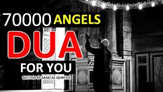 The 70000 Angels Pray For You ᴴᴰ  Powerful Dua Must Listen Every Day [upl. by Wald338]