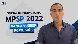 PORTUGUÊS  MPSP 2022  Oficial de Promotoria Vunesp [upl. by Yecrad]