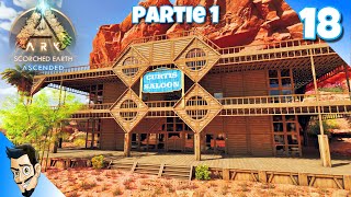 CONSTRUCTION DUN SALOON ORIGINAL   Partie 1  EP18  ARK SCORCHED EARTH FR [upl. by Nellda]