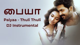 Thuli Thuli DJ Instrumental  Paiya  Chiru Chiru Piano  Awaara [upl. by Erbe]