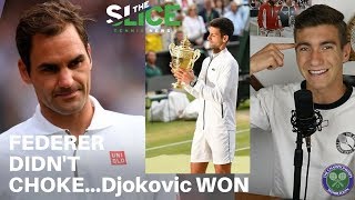 quotFederer Didnt Chokequot Wimbledon 2019 Final Reaction  THE SLICE [upl. by Reggie]