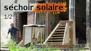 Deux séchoirs solaires pour déshydrater plantes fruits et légumes  Vidéo 12 [upl. by Koser]