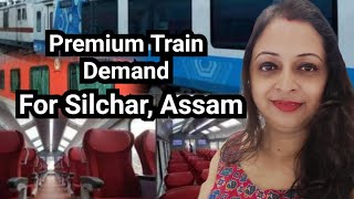 Rajdhani amp Jan Shatabdi train demand for Silchar Indian railway videos  NF railway update  Assam [upl. by Devy]