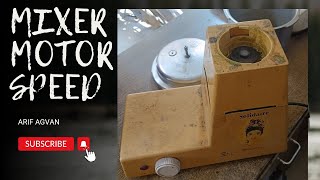 MIXER MOTOR SPEED [upl. by Adnohsat]