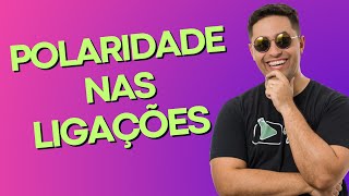 🧪 POLARIDADE NAS LIGAÇÕES [upl. by Tnilc556]