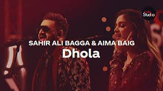 Dhola Sahir Ali Bagga  Slowed amp Reverb  Mind Relaxing Song  Lofi Songs [upl. by Semyaj492]