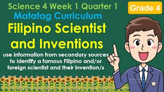 Science 4 Lesson 1 Quarter 1  Filipino Scientist and Inventions  MATATAG Curriculum [upl. by Wiley144]