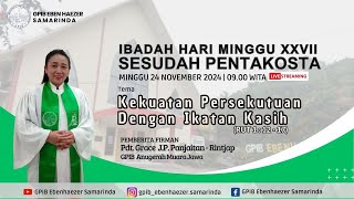 LIVE IBADAH HARI MINGGU XXVII SESUDAH PENTAKOSTA  24112024  PKL0900 WITA [upl. by Ecilef917]