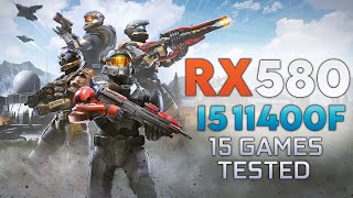 RX 580  I5 11400F  Test in 15 Games  2022 [upl. by Ainessej]