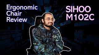 Ergonomic Office Chair Review  Sihoo M102C [upl. by Omlesna]