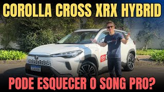 Avaliação COROLLA CROSS 2025 Hybrid Melhor que BYD SONG PRO e PLUS [upl. by Rehptosirhc]