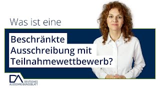 Was ist eine Beschränkte Ausschreibung mit Teilnahmewettbewerb  Deutsches Ausschreibungsblatt [upl. by Starobin365]