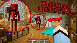 HO TROVATO IL BLOOD SKELETON  Creepy  Minecraft ITA [upl. by Aicatsana]