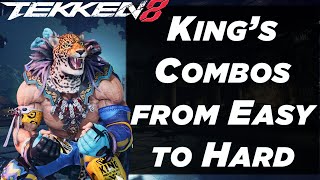 King Tekken 8 Combos from Easy to Hard Season 1 Inputs included [upl. by Bounds]