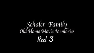 Schaler Home Movies 1962  1974 Reel 3 [upl. by Him418]