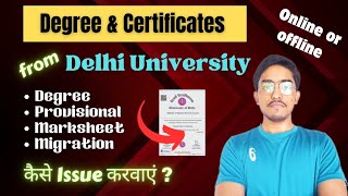 🔗How to get Degree from Delhi University  Provisional amp Migration Certificate  Marksheet [upl. by Olecram46]