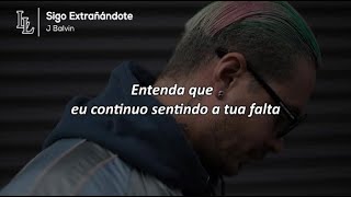 Sigo Extrañándote TRADUÇÃO  J Balvin [upl. by Ahsemad960]