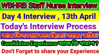 WBHRB Staff Nurse Interview। Day 4 Interview Questions। Candidates Experience। Interview processes। [upl. by Oicelem]