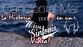 La historia de Canción al mar MissaSinfonia En un vídeo  AnyWhere [upl. by Enalahs]