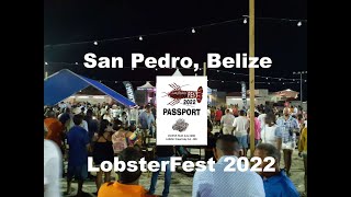 San Pedro Belize LobsterFest 2022 [upl. by Efal]