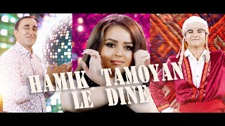 Hamik Tamoyan  Le Dine  4K NEW HIT [upl. by Braun]