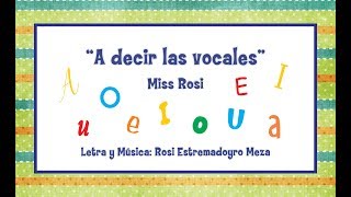 A decir las vocales  Miss Rosi [upl. by Malchy]