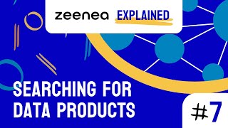 Zeenea Explained 7  Searching for Data Products in Zeenea’s Enterprise Data Marketplace [upl. by Yenots198]