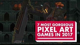 7 Most Gorgeous Pixel Art Games in 2017 [upl. by Vachill]