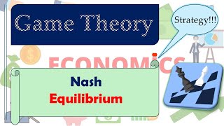 4 Nash EquilibriumGame Theory in Economics [upl. by Ladiv]