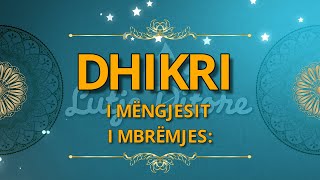 Dhikri i mengjesit dhe mbremjes [upl. by Enilesoj846]