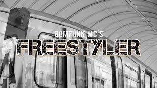 Bomfunk MCs  Freestyler Lyrics [upl. by Jaynell]