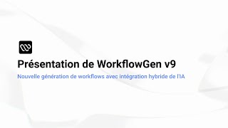 Présentation de WorkflowGen v9 [upl. by Erb]