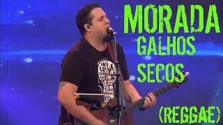 MORADA  Galhos Secos Reggae  Conferência Lugar Secreto 2018 [upl. by Ingrid]