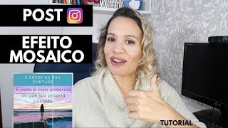 Tutorial Como Fazer Mosaico no Instagram [upl. by Morrell867]