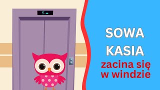 Sowa Kasia zacina się w windzie 🦉🦉🦉 │ Bajka o sowie na dobranoc po polsku│Bajka edukacyjna [upl. by Pontias]