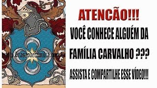 Brasão da Família Carvalho  wwwbrasaodefamiliacombr [upl. by Antonie]