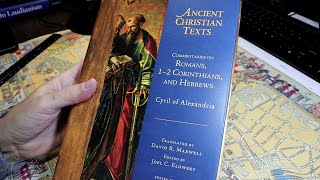 Unboxing Cyril of Alexandria on Romans Corinthians Hebrews amp Peter Lakes On Laudianism [upl. by Ecirtnas545]