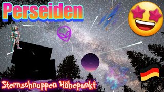 🤩🌠Perseiden Sternschnuppen Höhepunkt [upl. by Smail194]