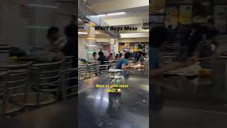 MNIT Boys hostel mess Vs girls hostel mess  MNIT JAIPUR  viral mnit iit hostelfood mess [upl. by Kristen277]