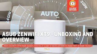 ASUS ZenWiFi XT9 Mesh System Unboxing and Initial Impressions [upl. by Saville]