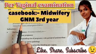 per Vaginal examinationGNM 3rd yearcasebook वैजिनल examination education [upl. by Byrd399]