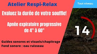 🧘🏼‍♂️Evaluez la durée de votre souffle jusquà 1 minute atelier contrôle du souffle [upl. by Kirkwood74]