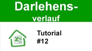 Tutorial 12 Darlehensverlauf Zinsänderung Sondertilgung Baufinanzierung [upl. by Gerta]