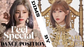 DREAMCATCHER  FEEL SPECIAL ¦ DANCE POSITION amp CENTER DISTRIBUTION [upl. by Asirem]