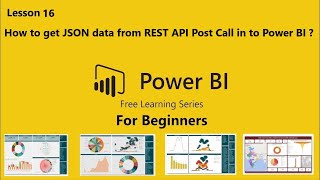 Lesson 16 How to load REST API post call data into Power BI Desktop Do subscribe… [upl. by Porush]