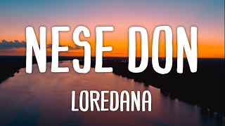 Loredana  Nese Don Lyrics [upl. by Grega]