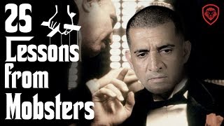 25 Business Lessons from Mobsters amp The Mafia [upl. by Astrix952]