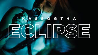 KASSOGTHA  ECLIPSE OFFICIAL VIDEO [upl. by Mcgee]