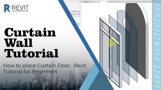 Curtain Wall Tutorial in Revit  How to place Curtain Door  Revit Tutorial for Beginners [upl. by Heimer]