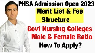 Phsa Admission Bsn 2023 Kpk Govt Nursing College Admission Merit And Fee Structure by Yousaf BSN [upl. by Nayb]